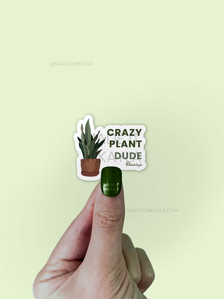 Crazy Plant Dude Sticker | MadeItMikayla