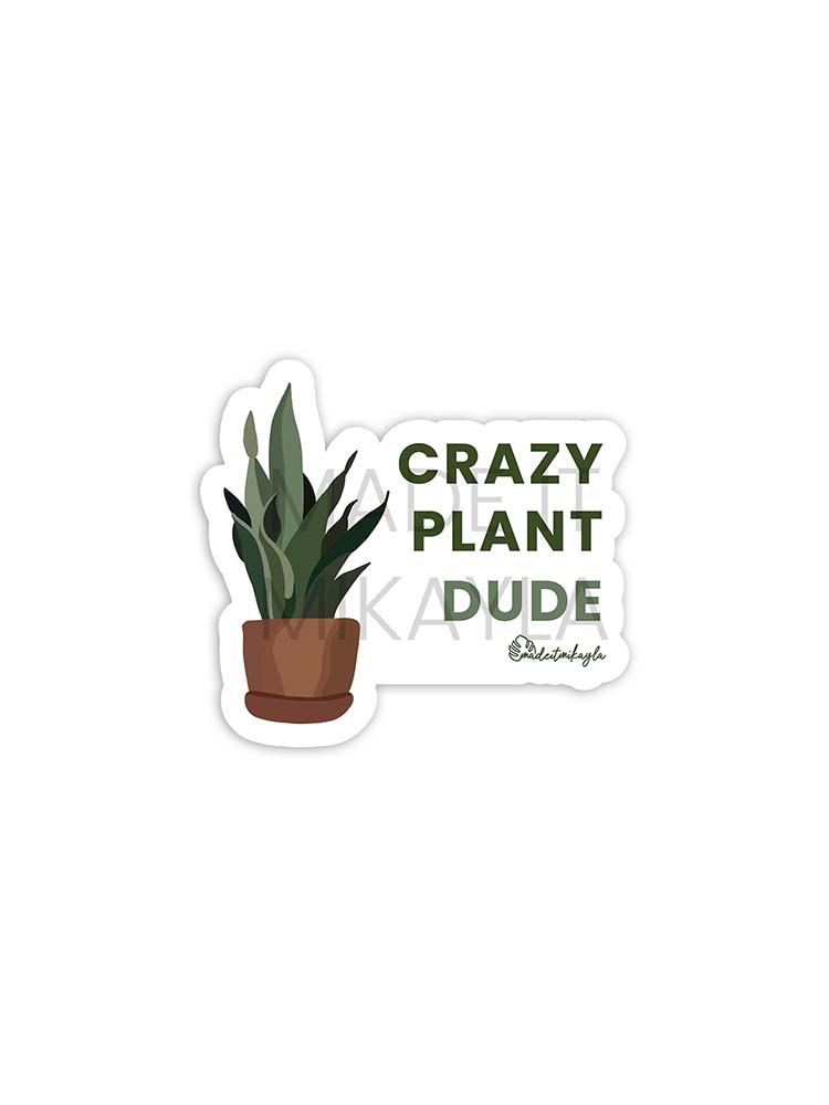 Crazy Plant Dude Sticker | MadeItMikayla