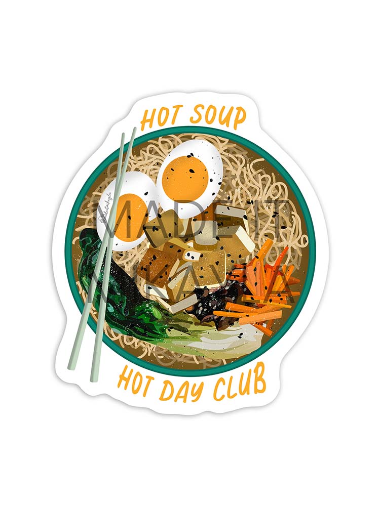 Hot Soup Hot Day Club Sticker | MadeItMikayla