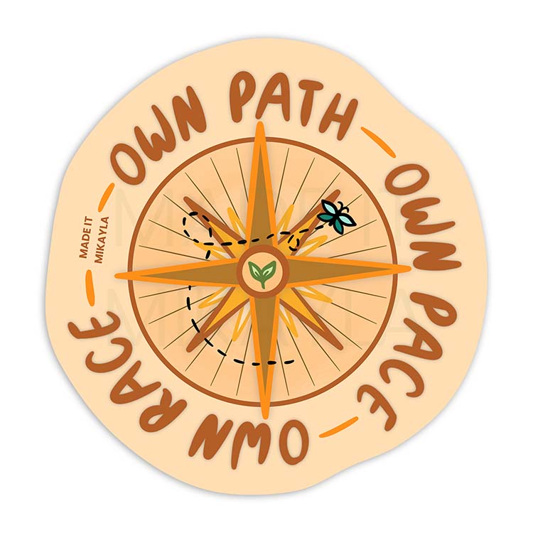 Own Path Own Pace Own Race Sticker | MadeItMikayla