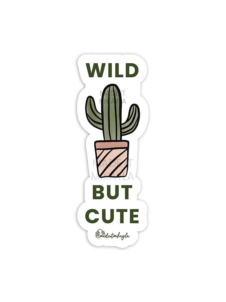 Wild But Cute Sticker | MadeItMikayla
