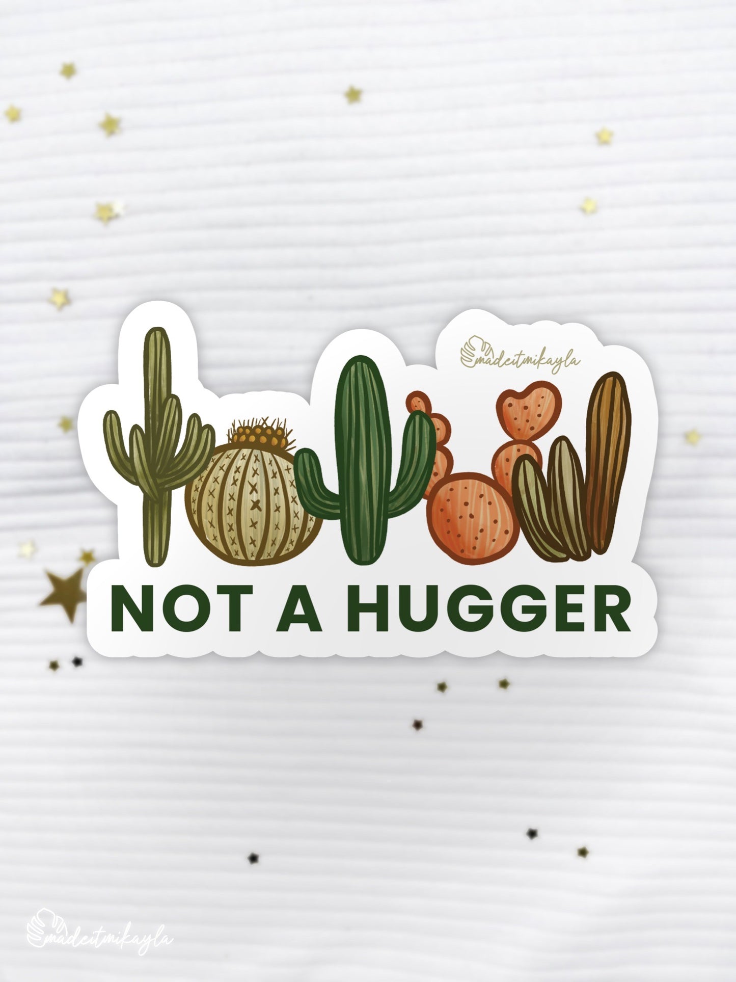 Not A Hugger Sticker | MadeItMikayla