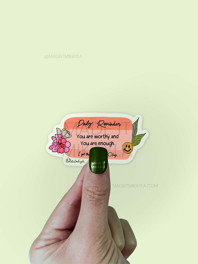 CLEAR Daily Reminder Sticker | MadeItMikayla