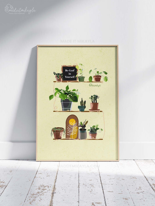 Be-leaf Plant Shelves Art Print | MadeItMikayla