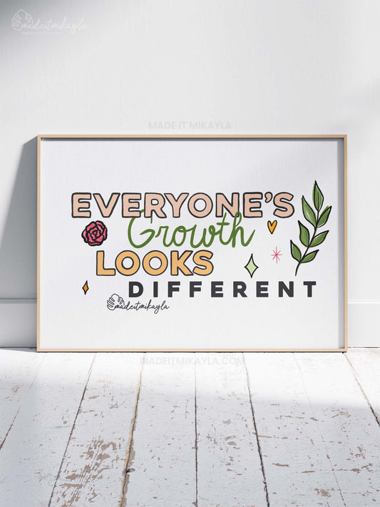 Everyone's Growth Looks Different Art Print | MadeItMikayla