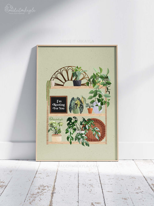 Rooting For You Plant Shelves Art Print | MadeItMikayla