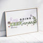 Keep Going Keep Growing Art Print | MadeItMikayla