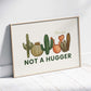 Not A Hugger Art Print | MadeItMikayla