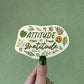 Attitude of Gratitude Sticker | MadeItMikayla