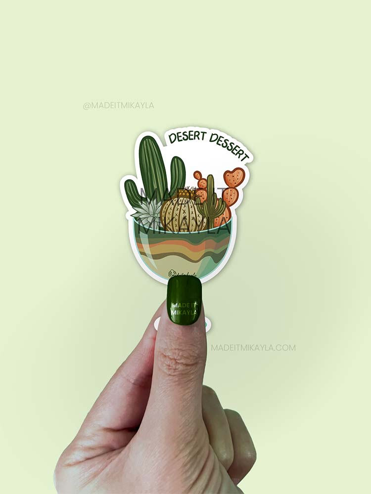Desert Dessert Sticker | MadeItMikayla