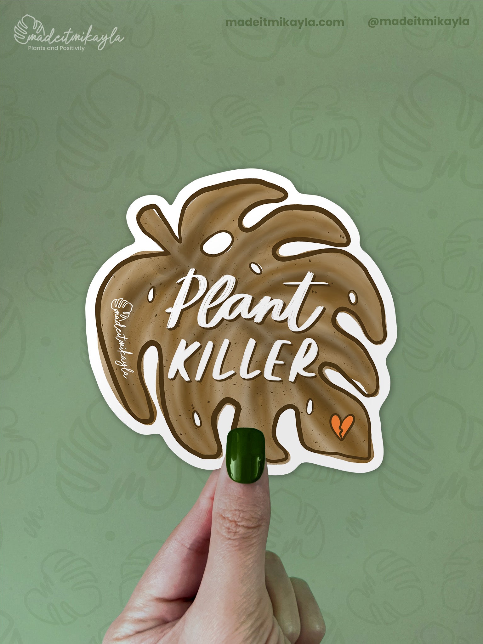 Plant Killer Sticker | MadeItMikayla