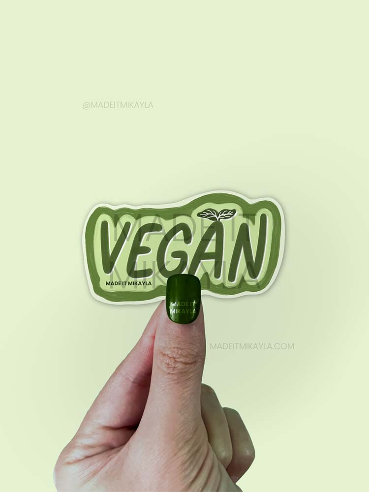 Vegan Sticker | MadeItMikayla