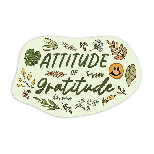 Attitude of Gratitude Sticker | MadeItMikayla