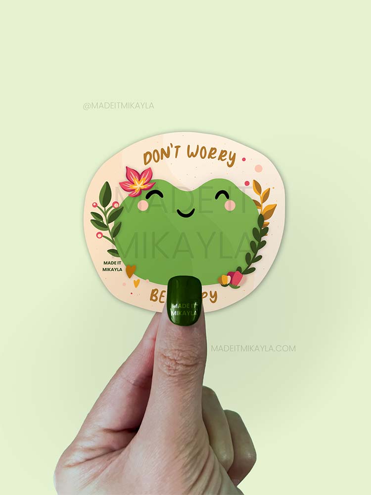 Don't Worry Be Hoppy Frog Sticker | MadeItMikayla