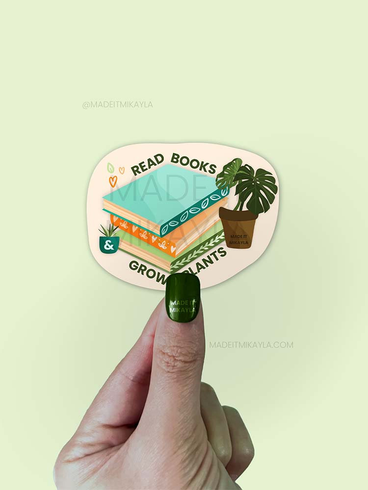Read Books & Grow Plants Sticker | MadeItMikayla