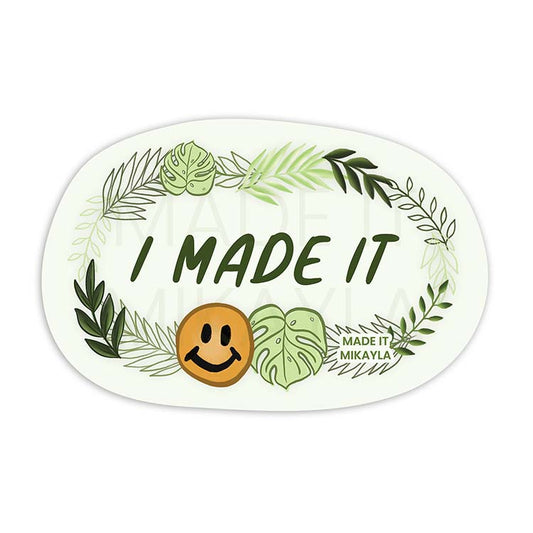 I Made It Sticker | MadeItMikayla