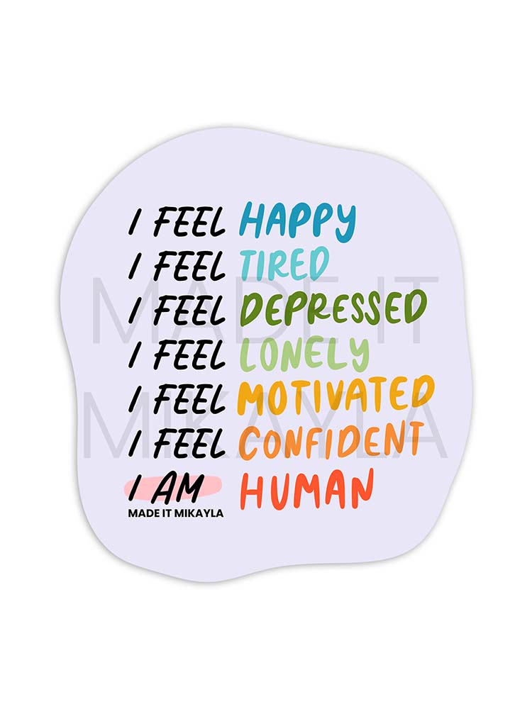 I am Human Sticker | MadeItMikayla