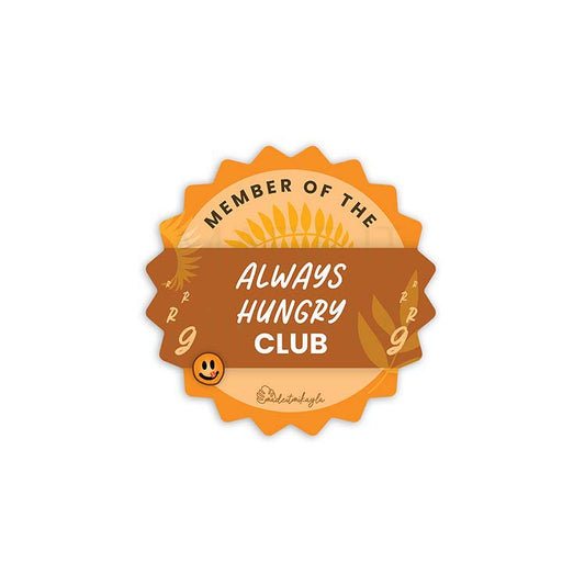 Member Of The Always Hungry Club Sticker | MadeItMikayla