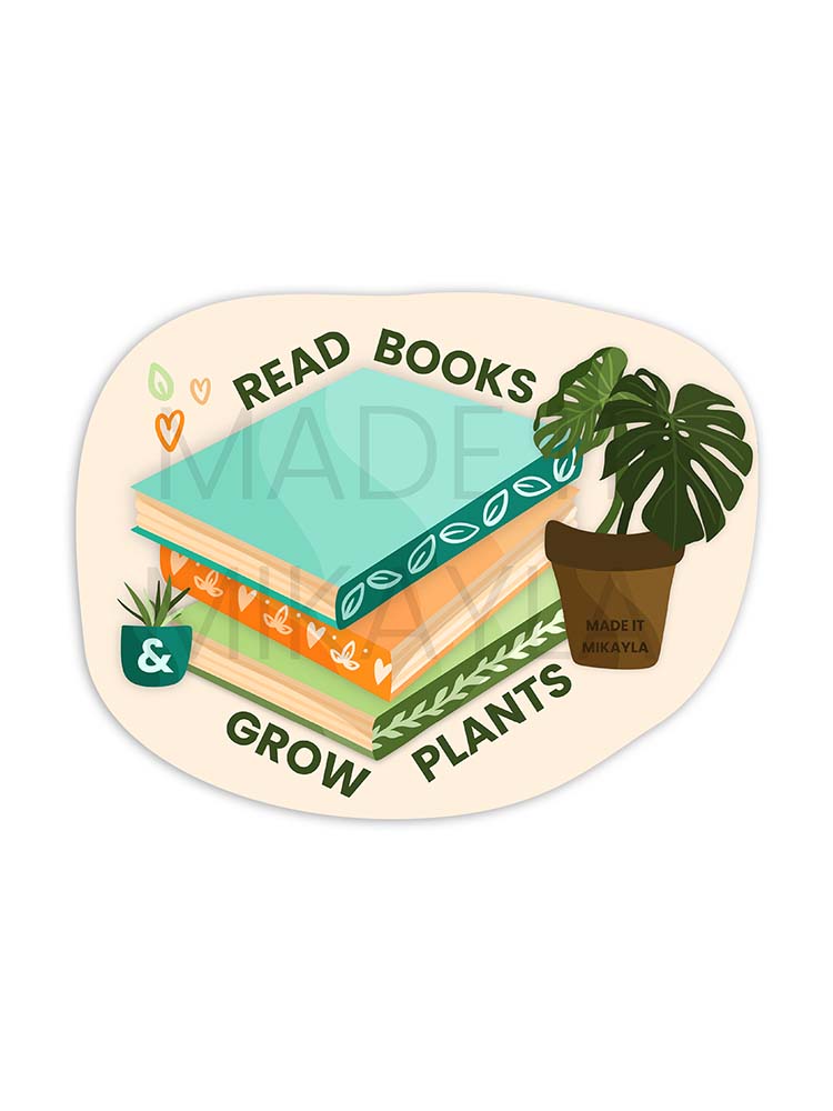 Read Books & Grow Plants Sticker | MadeItMikayla