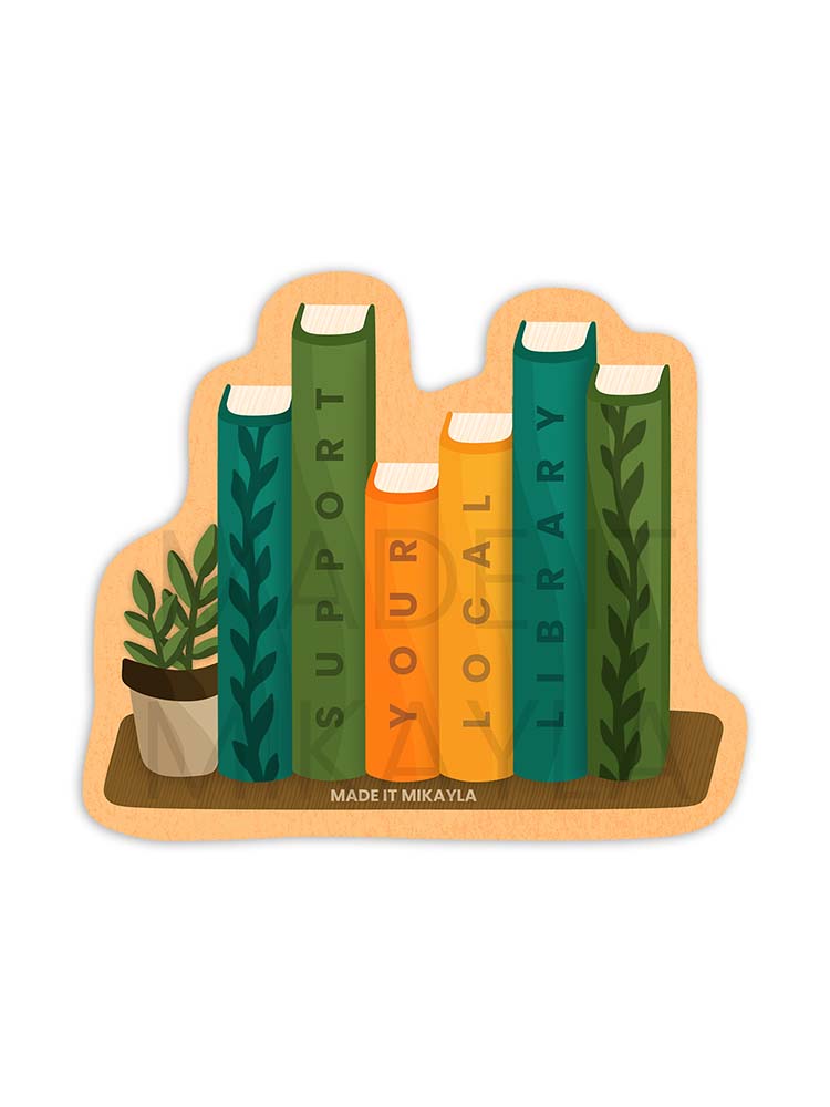 Support Your Local Library Sticker