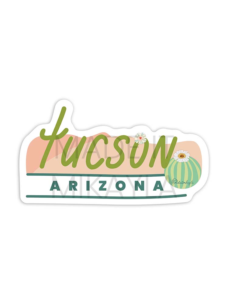 Tucson Arizona Sticker | MadeItMikayla
