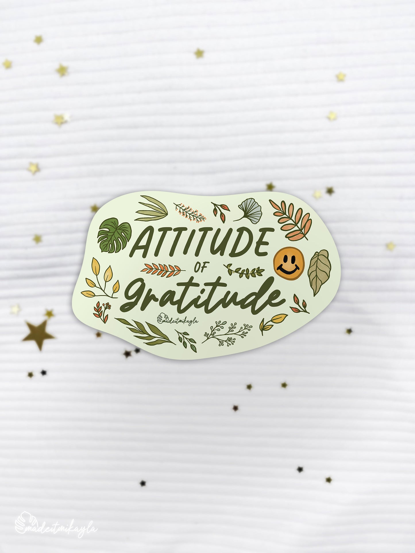 Attitude of Gratitude Sticker | MadeItMikayla