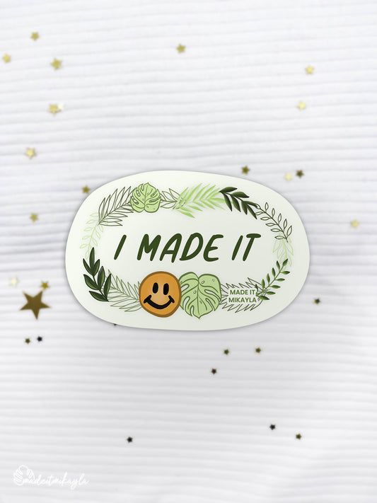 I Made It Sticker | MadeItMikayla