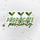 Propagate Positivity Sticker | MadeItMikayla
