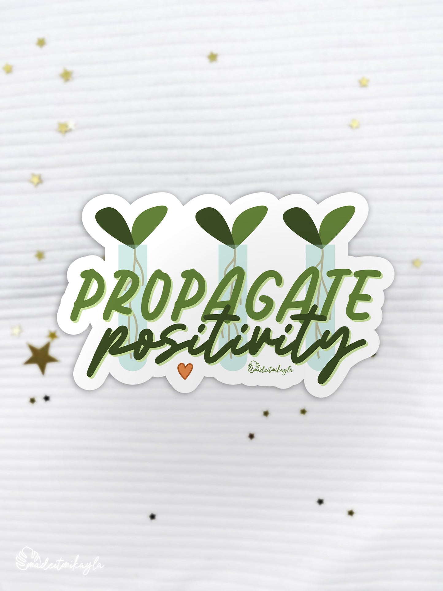 Propagate Positivity Sticker | MadeItMikayla