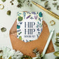 Hip Hip Hooray Greeting Card | MadeItMikayla