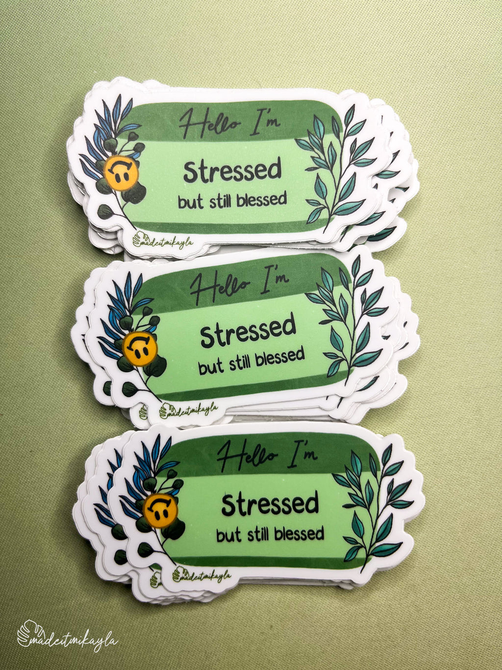 Oopsies Hello I'm: Stressed But Still Blessed Sticker