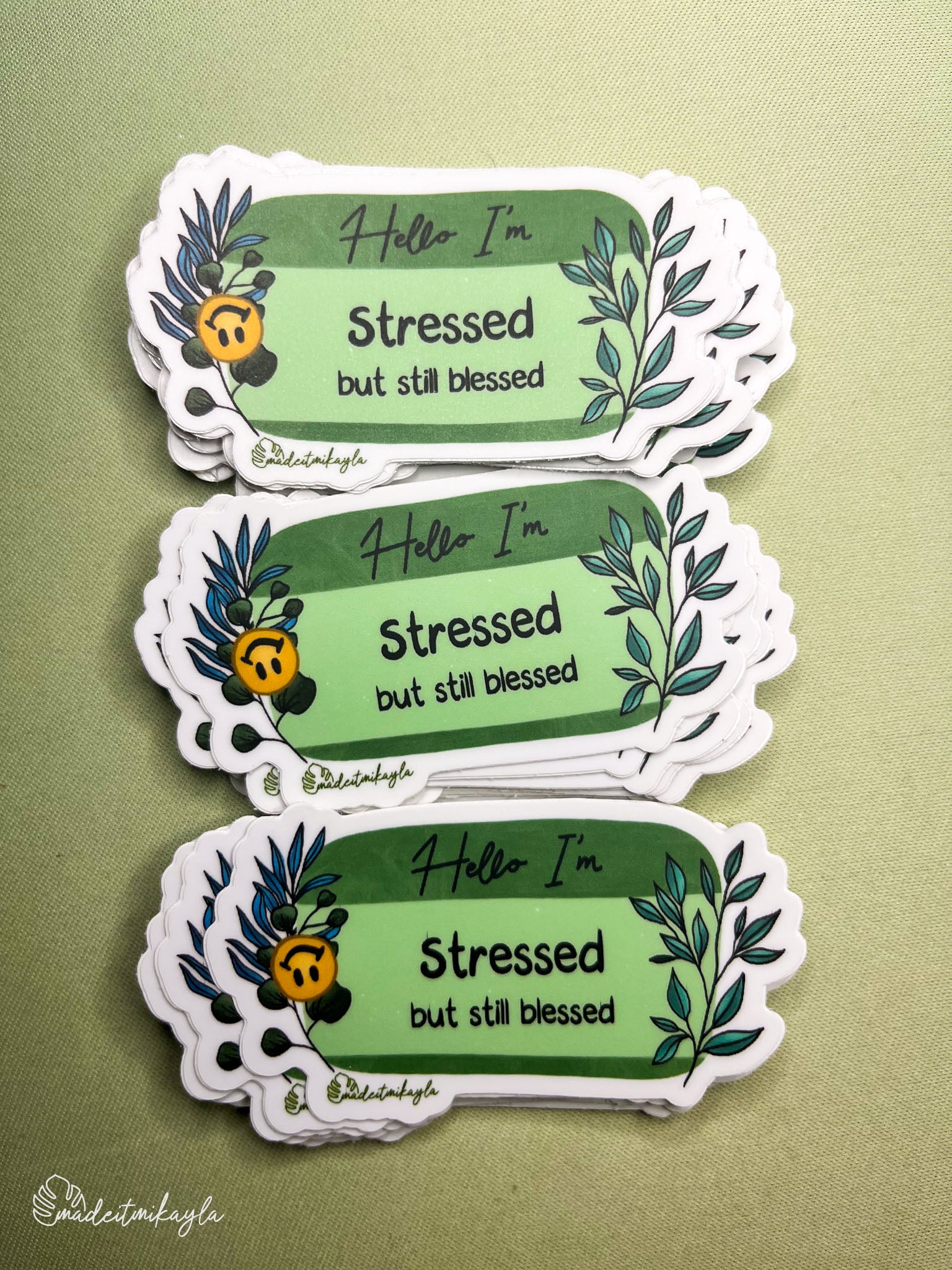 Oopsies Hello I'm: Stressed But Still Blessed Sticker
