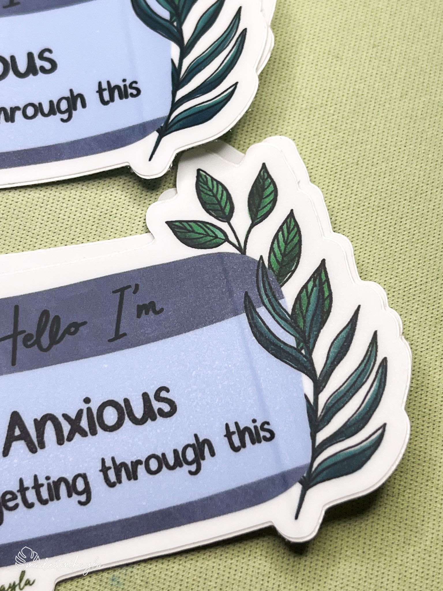 Oopsies Hello I'm: Anxious But Getting Through This Sticker
