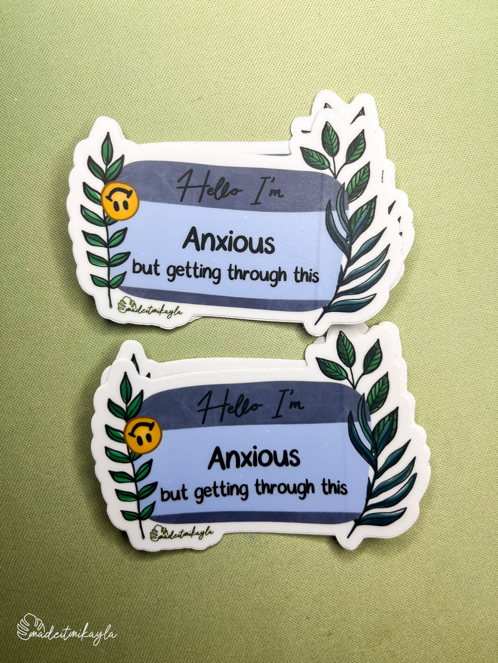 Oopsies Hello I'm: Anxious But Getting Through This Sticker