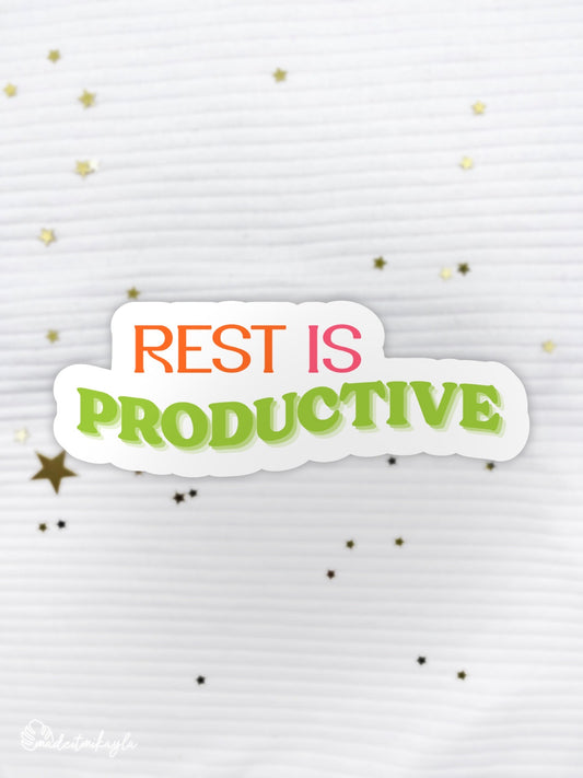 Rest Is Productive Sticker | MadeItMikayla