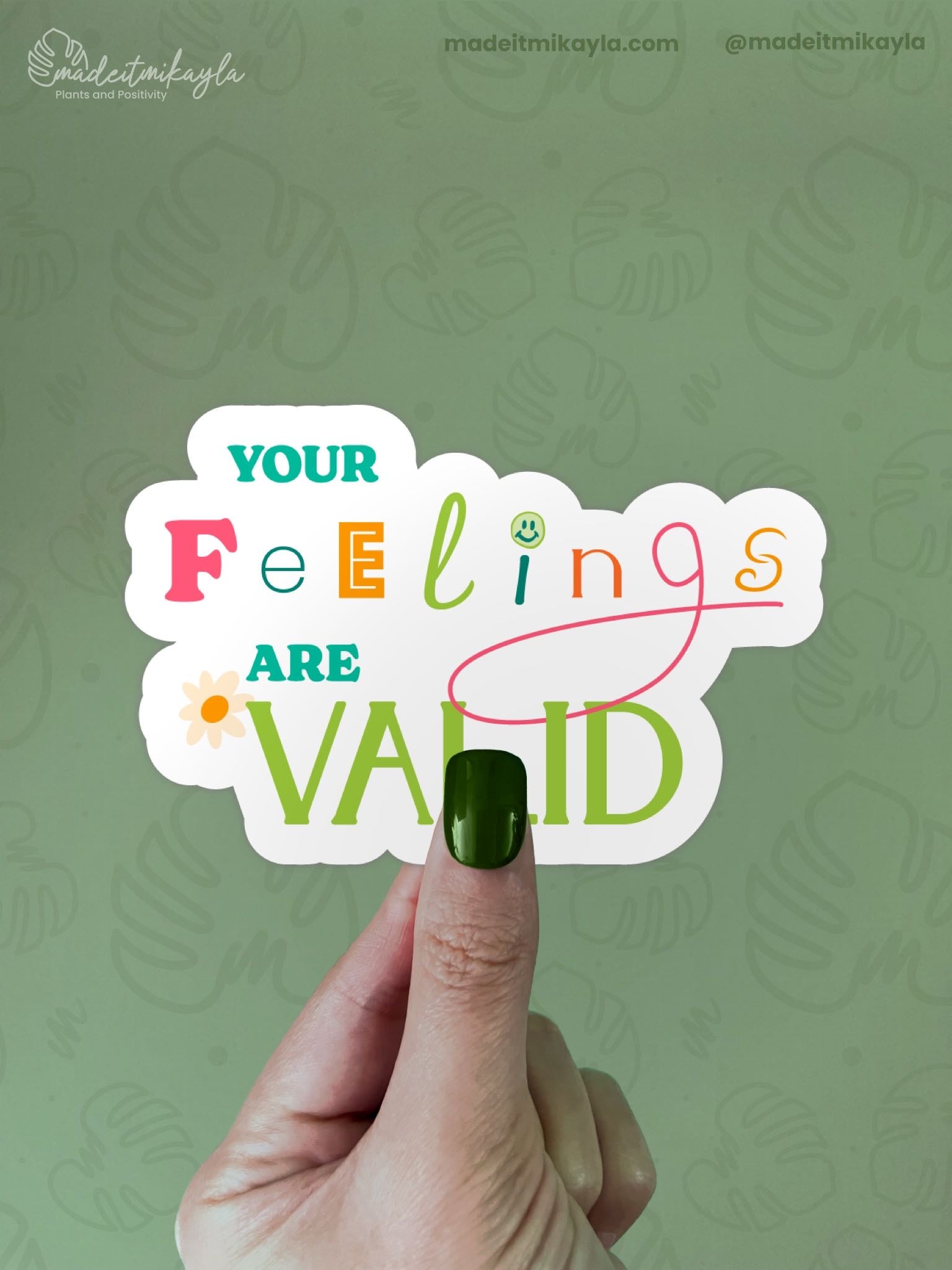 Your Feelings Are Valid Sticker | MadeItMikayla