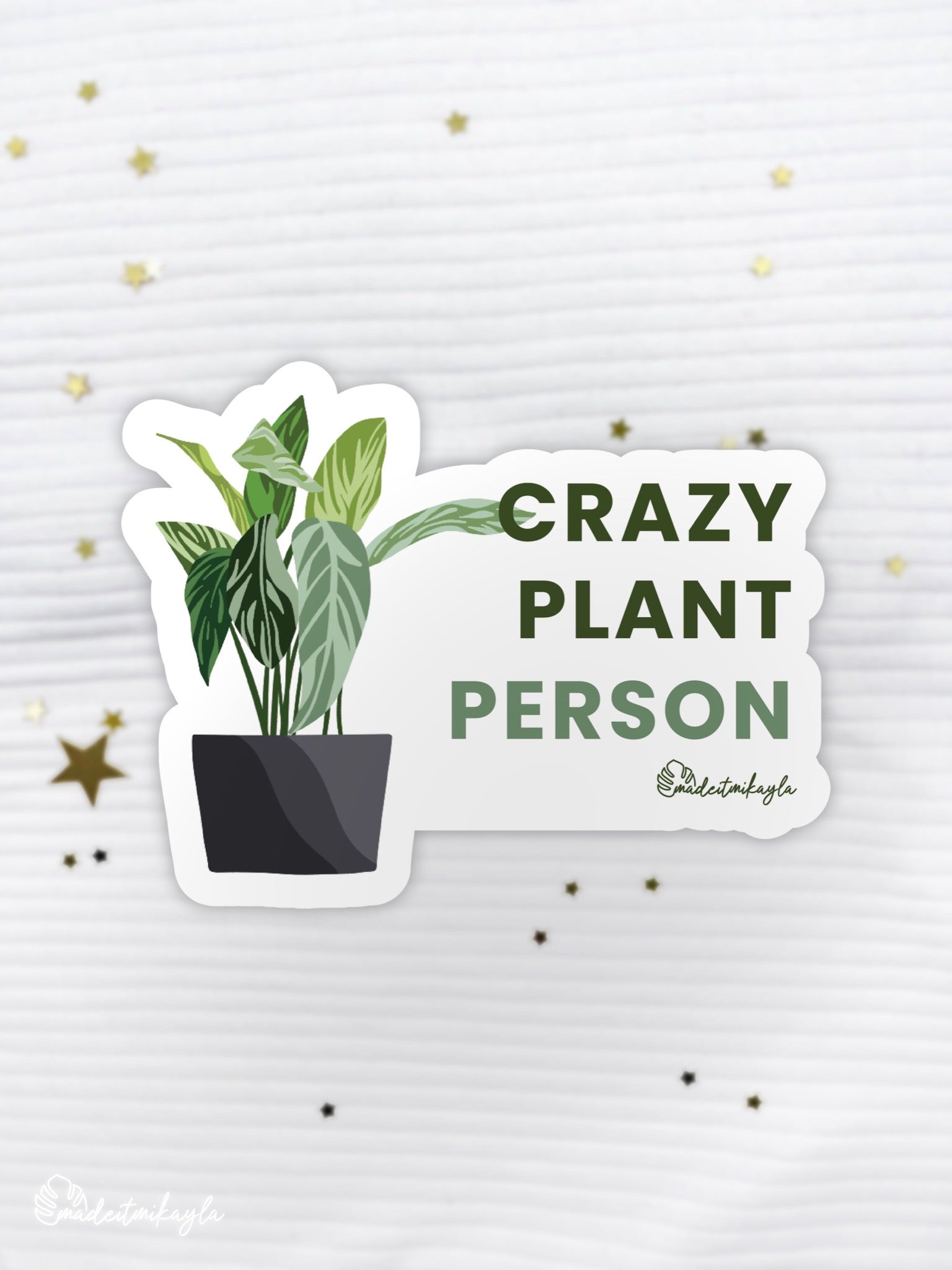 Crazy Plant Person Sticker | MadeItMikayla