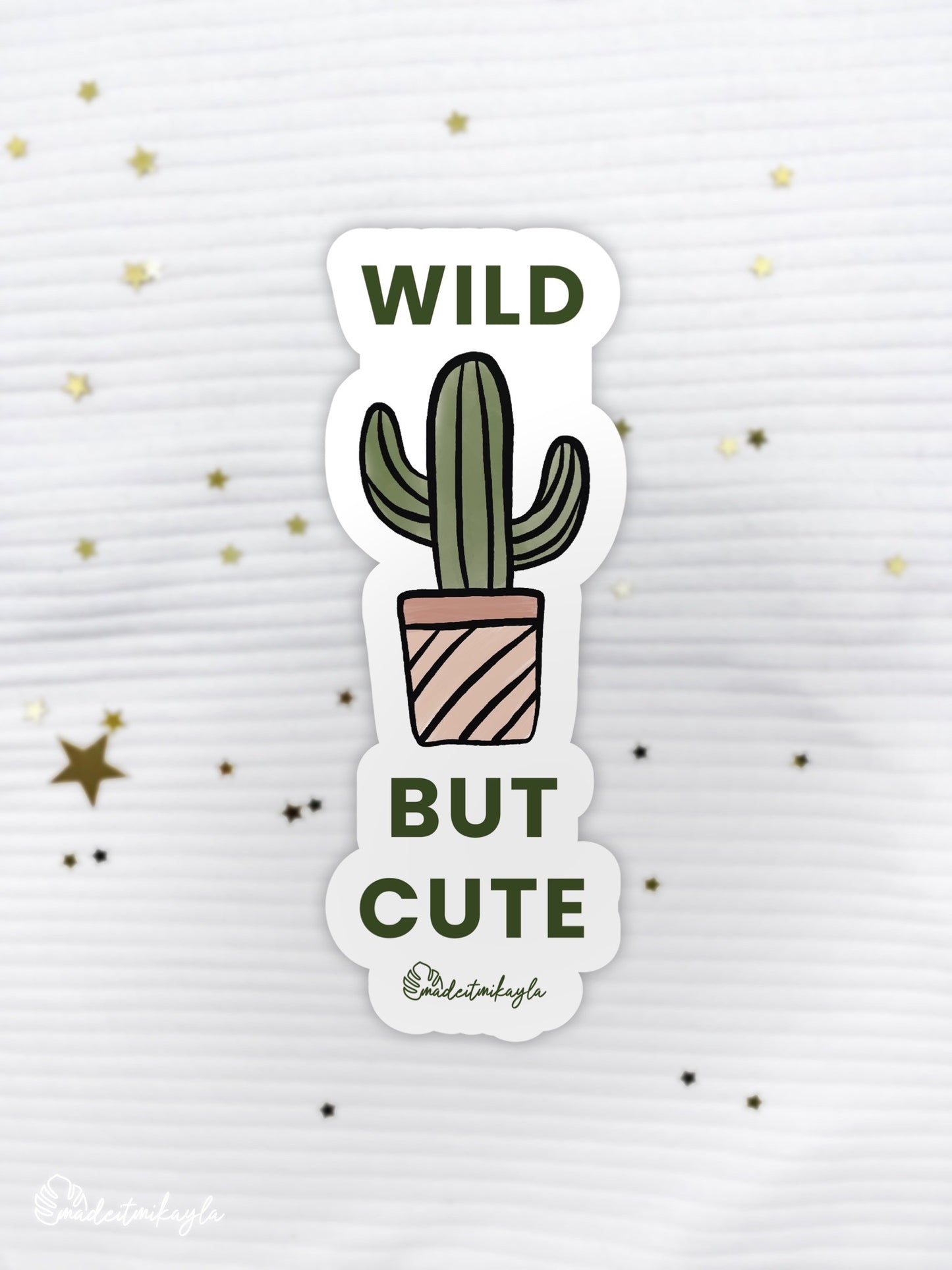 Wild But Cute Sticker | MadeItMikayla