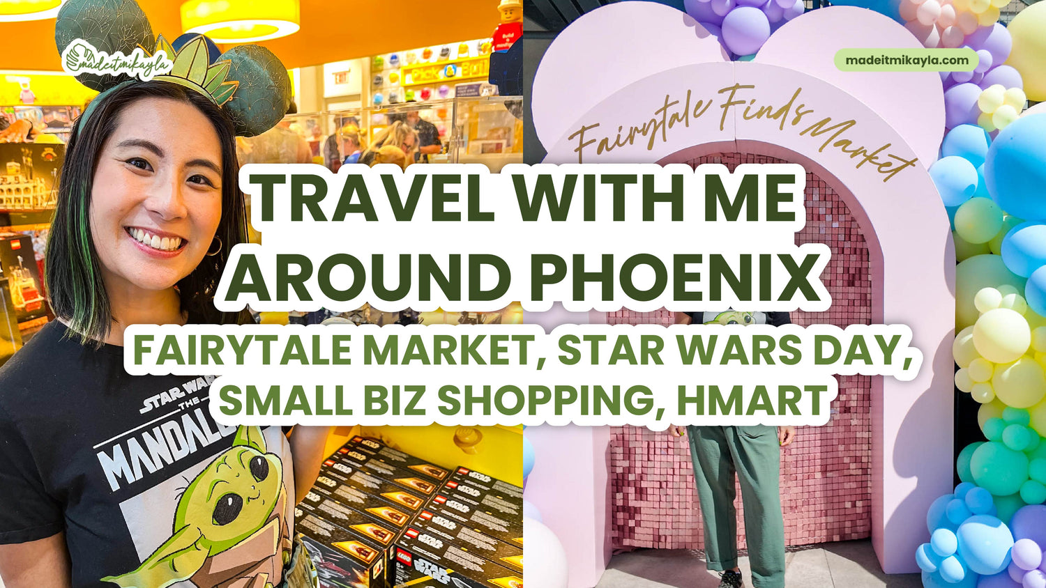 Travel Around Phoenix with me: Fairytale Market, Star Wars Day, Small Biz Shopping ♡ MadeItMikayla