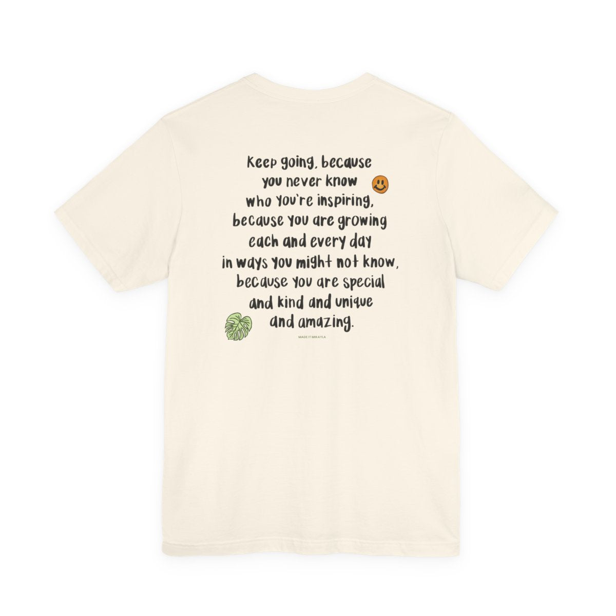 Keep Going, Because... Tee | MadeItMikayla