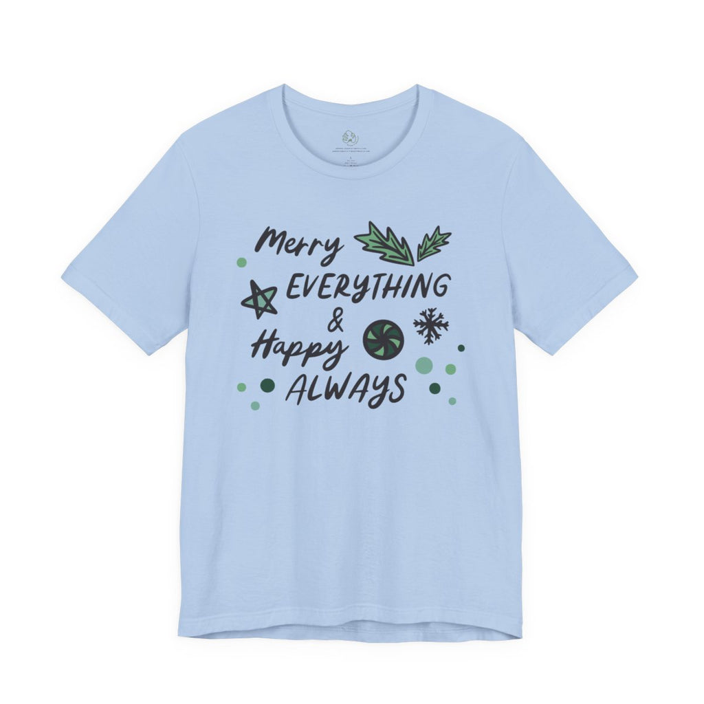 Merry Everything & Happy Always Tee | MadeItMikayla