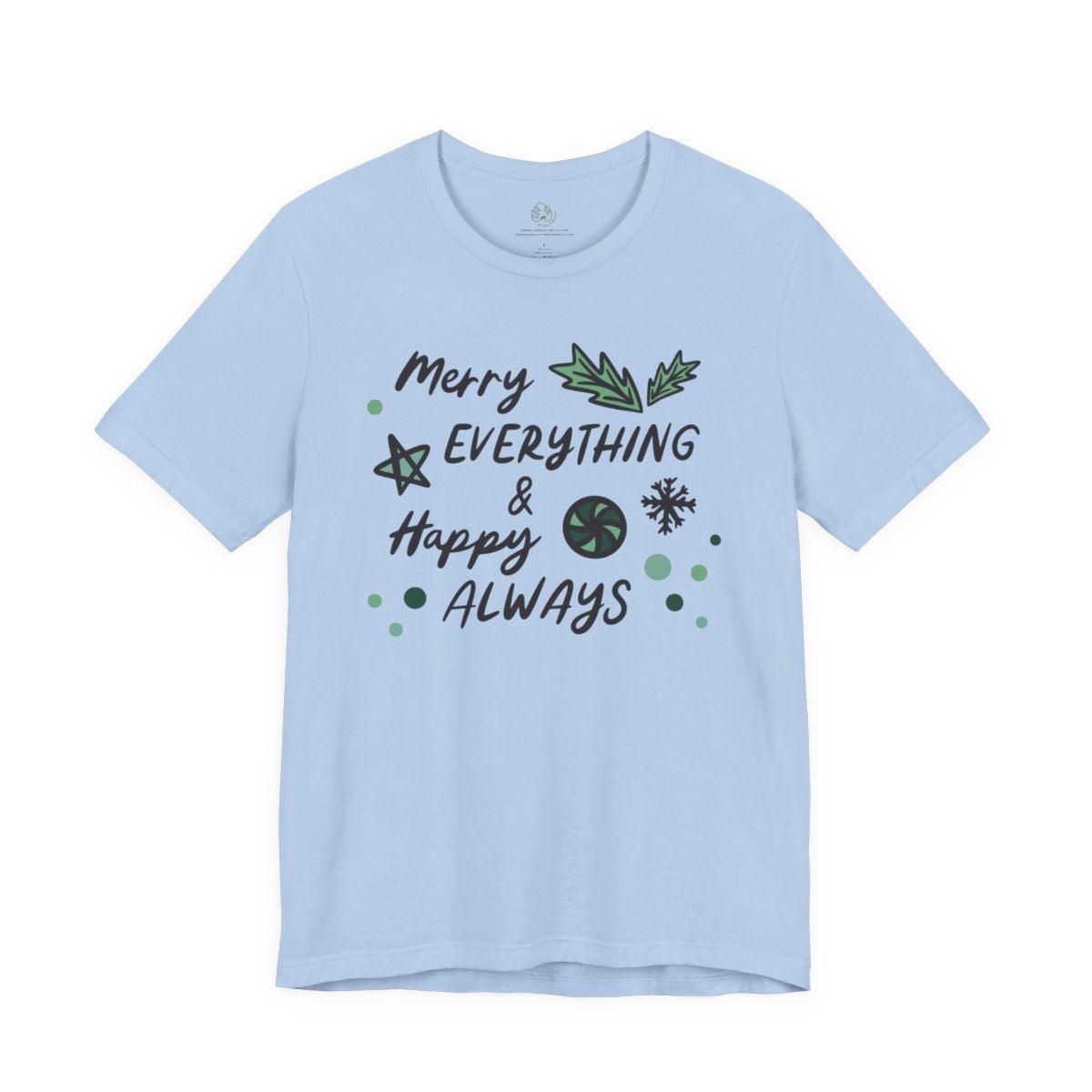 Merry Everything & Happy Always Tee | MadeItMikayla