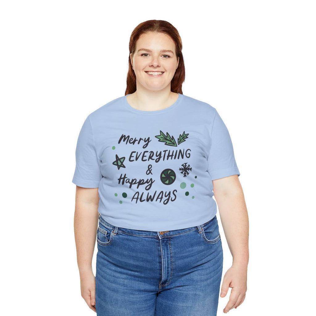Merry Everything & Happy Always Tee | MadeItMikayla