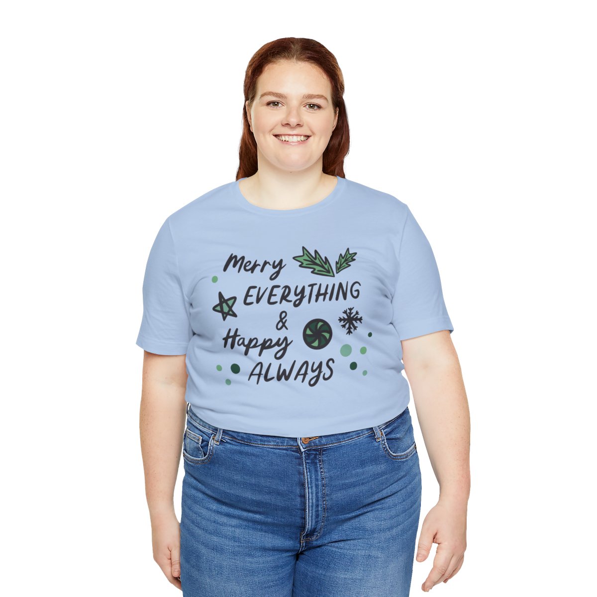 Merry Everything & Happy Always Tee | MadeItMikayla