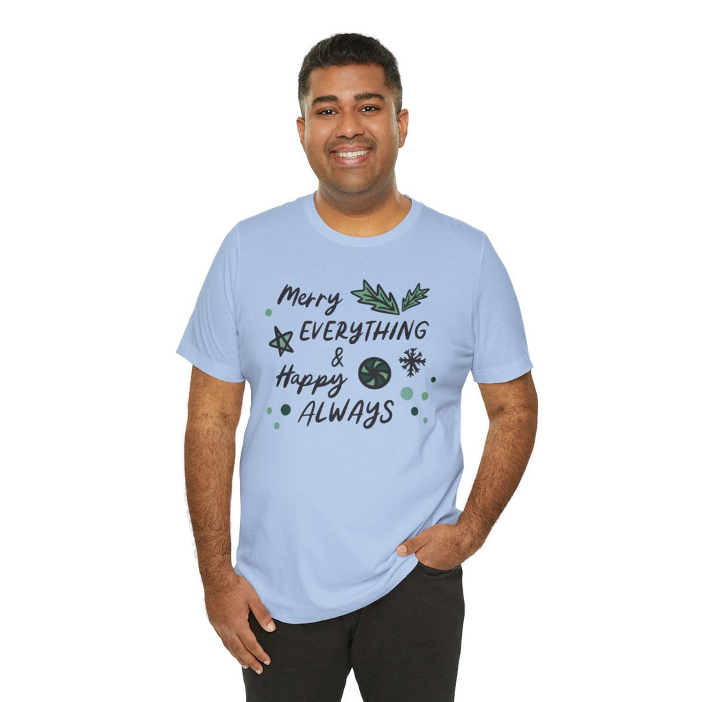Merry Everything & Happy Always Tee | MadeItMikayla