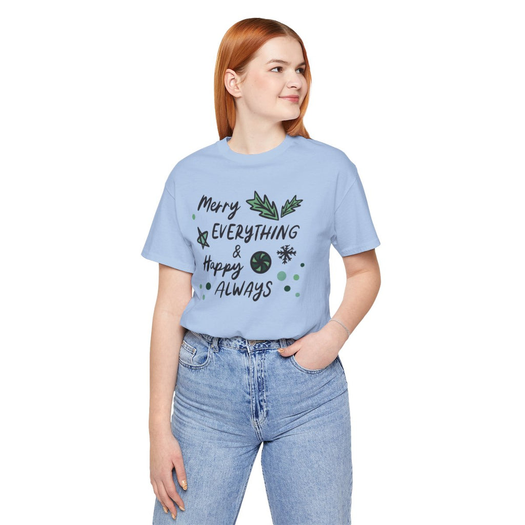 Merry Everything & Happy Always Tee | MadeItMikayla