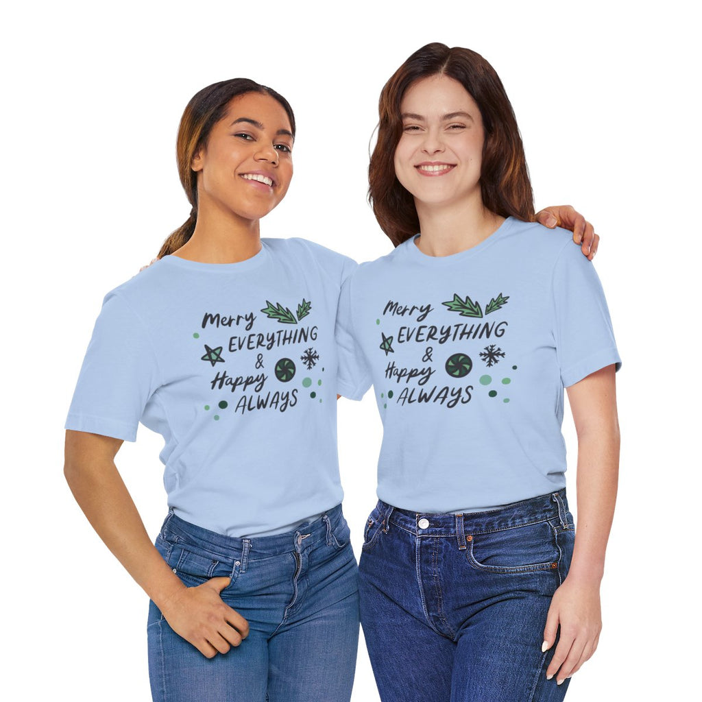 Merry Everything & Happy Always Tee | MadeItMikayla