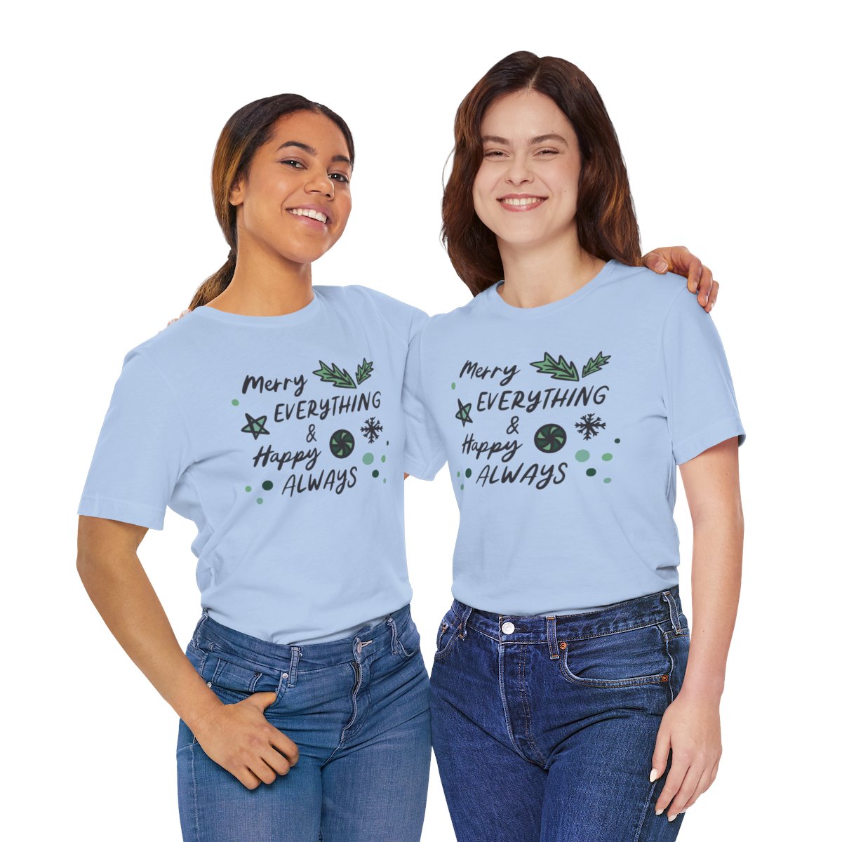 Merry Everything & Happy Always Tee | MadeItMikayla
