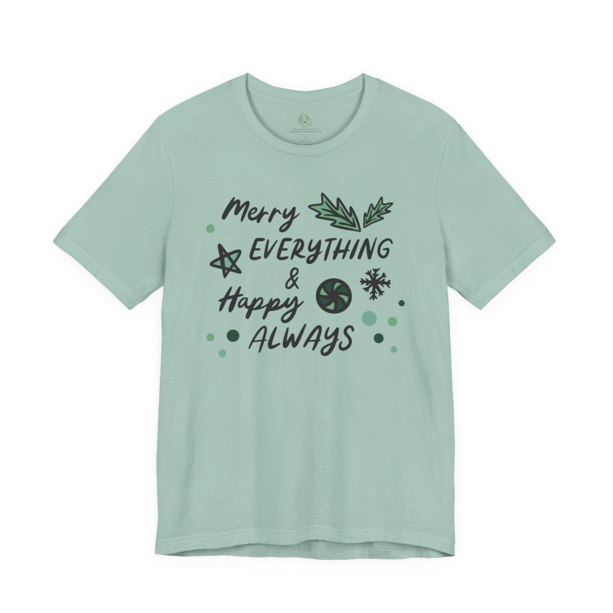 Merry Everything & Happy Always Tee | MadeItMikayla