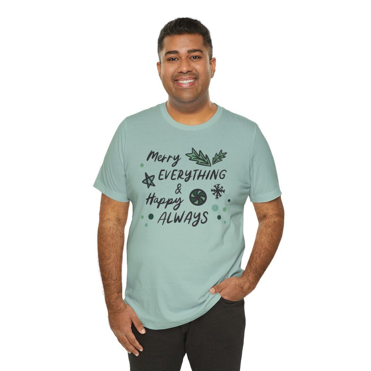 Merry Everything & Happy Always Tee | MadeItMikayla